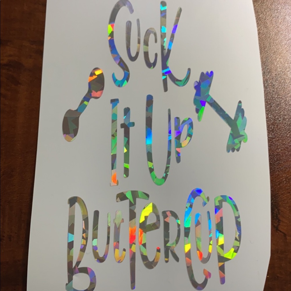 4” vinyl decal SUCK IT UP BUTTERCUP